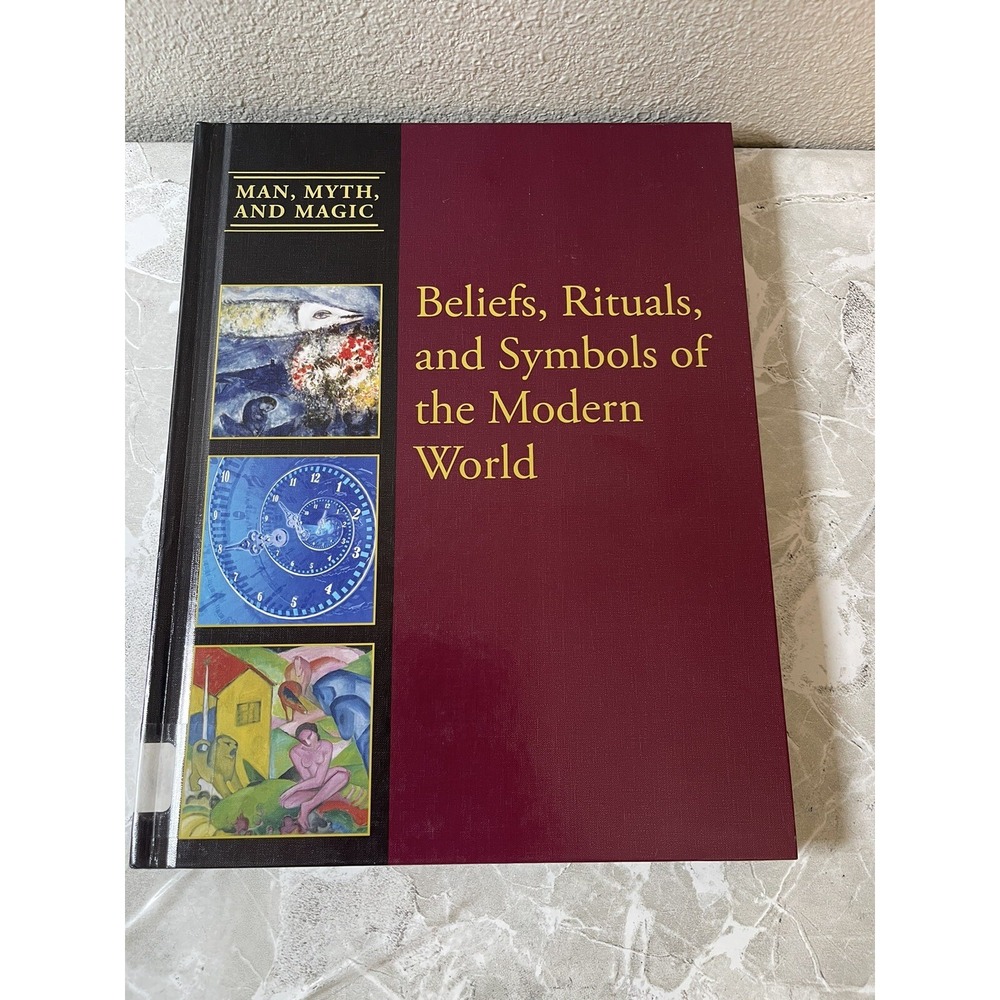 Man, Myth, and Magic® Ser.: Beliefs, Rituals, and Symbols of the Modern World by